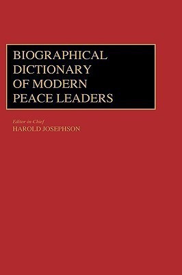 Biographical Dictionary of Modern Peace Leaders(English, Hardcover, unknown)