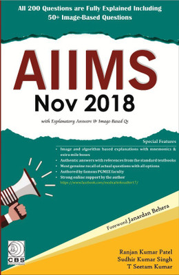 AIIMS November 2018: with explanatory Answers and Image-based Questions(English, Paperback, Sudhir Kumar Singh, T Seetam Kumar, Ranjan Kumar Patel)
