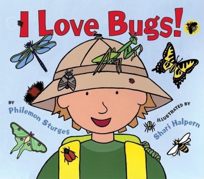 I Love Bugs!(English, Hardcover, Sturges Philemon)