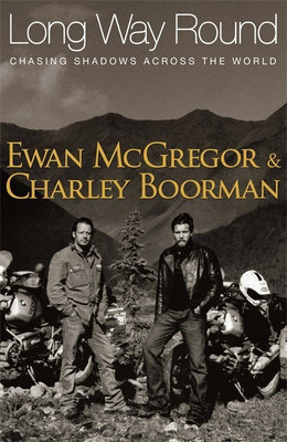 Long Way Round(English, Hardcover, McGregor Ewan)