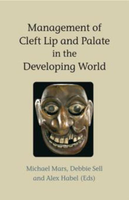 Management of Cleft Lip and Palate in the Developing World(English, Paperback, unknown)