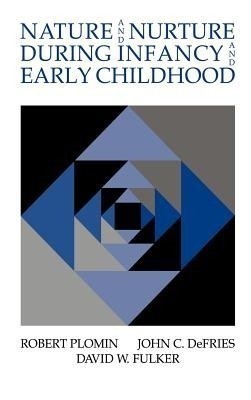 Nature and Nurture during Infancy and Early Childhood(English, Hardcover, Plomin Robert)