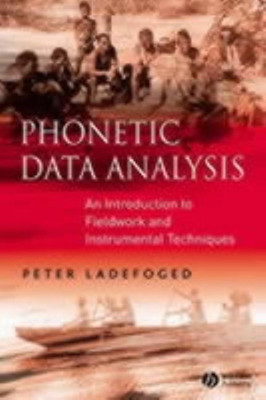 Phonetic Data Analysis(English, Paperback, Ladefoged Peter)