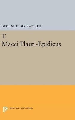 T. Macci Plauti-Epidicus(English, Hardcover, Duckworth George E.)