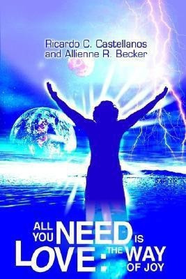 All You Need is Love(English, Paperback, Castellanos Ricardo C)