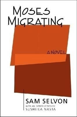 Moses Migrating(English, Paperback, Selvon Samuel)