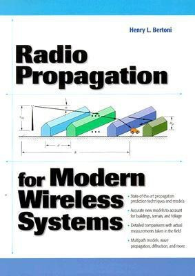 Radio Propagation for Modern Wireless Systems(English, Paperback, Bertoni Henry)