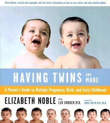 Having Twins - and More: Every Parent's Guide to Pregnancy, Birth and Early Childhood(English, Paperback, Noble Elizabeth)
