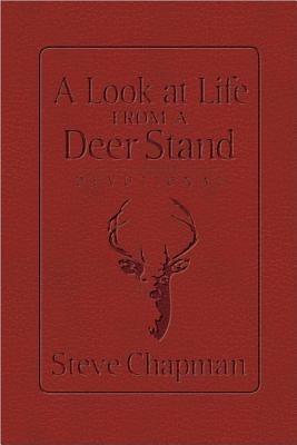 A Look at Life from a Deer Stand Devotional(English, Leather / fine binding, Chapman Steve)