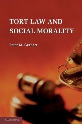 Tort Law and Social Morality(English, Paperback, Gerhart Peter M.)