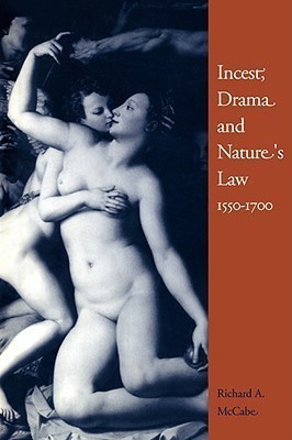 Incest, Drama and Nature's Law, 1550-1700(English, Paperback, McCabe Richard A.)