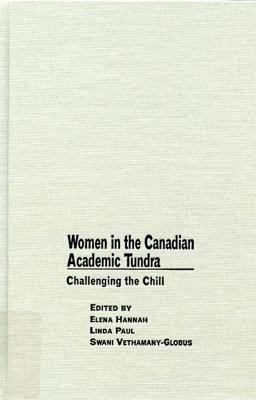 Women in the Canadian Academic Tundra(English, Hardcover, Hannah Elena)