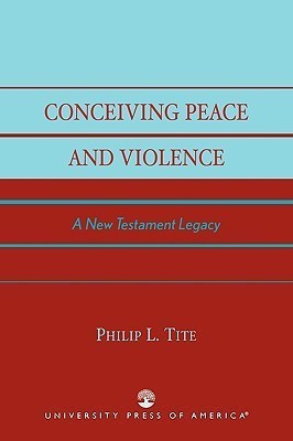 Conceiving Peace and Violence(English, Paperback, Tite Philip L.)