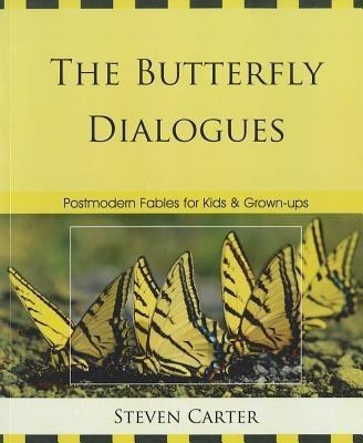 The Butterfly Dialogues(English, Paperback, Carter Steven)