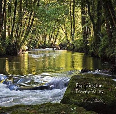 Exploring the Fowey Valley(English, Paperback, Lightfoot Paul)