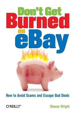 Don't Get Burned on eBay(English, Paperback, Wright Shauna)
