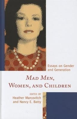 Mad Men, Women, and Children(English, Hardcover, unknown)