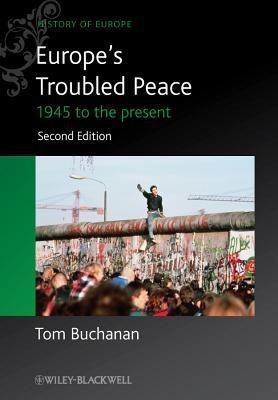 Europe's Troubled Peace(English, Paperback, Buchanan Tom)