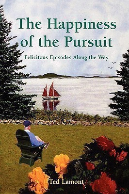 The Happiness of the Pursuit(English, Paperback, Lamont Ted)
