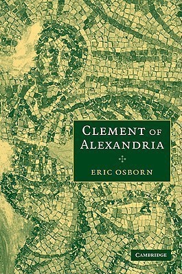 Clement of Alexandria(English, Paperback, Osborn Eric)