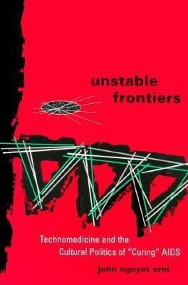 Unstable Frontiers(English, Paperback, Erni John Nguyet)