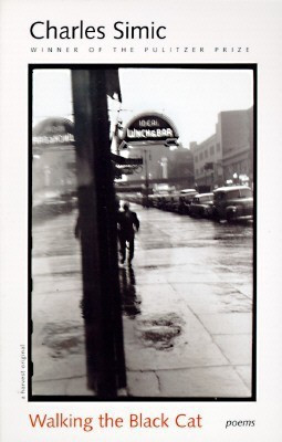 Walking the Black Cat: Poems(English, Paperback, Simic Charles)