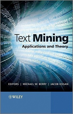 Text Mining  - Applications and Theory(English, Hardcover, unknown)