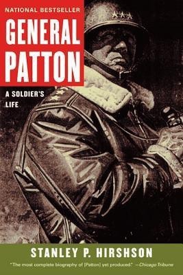 General Patton  - A Soldier's Life(English, Paperback, Hirshson Stanley P)