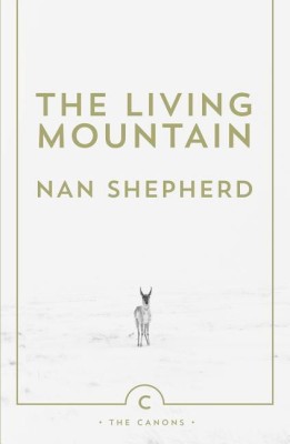 The Living Mountain(English, Paperback, Shepherd Nan)