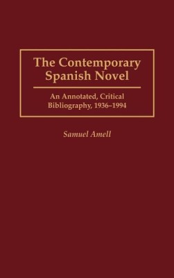 The Contemporary Spanish Novel(English, Hardcover, Amell Samuel)