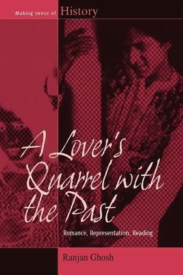 A Lover's Quarrel with the Past(English, Hardcover, Ghosh Ranjan)