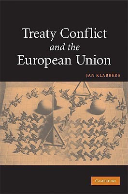 Treaty Conflict and the European Union(English, Paperback, Klabbers Jan)