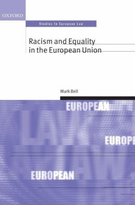 Racism and Equality in the European Union(English, Hardcover, Bell Mark)