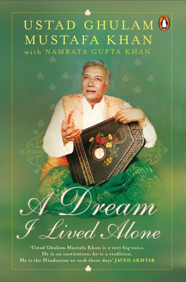 A Dream I Lived Alone(English, Hardcover, Khan Ustad Ghulam Mustafa)