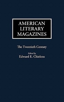 American Literary Magazines(English, Hardcover, Chielens Edward E.)