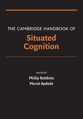 The Cambridge Handbook of Situated Cognition(English, Paperback, unknown)