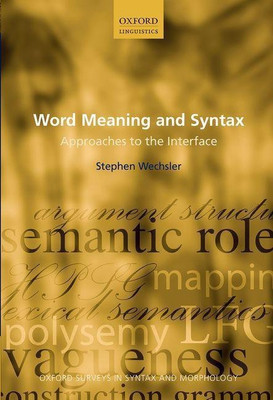 Word Meaning and Syntax(English, Hardcover, Wechsler Stephen)