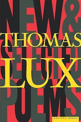New and Selected Poems of Thomas Lux(English, Paperback, Lux Thomas)