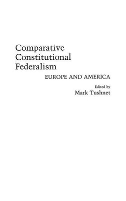 Comparative Constitutional Federalism(English, Hardcover, Tushnet Mark)