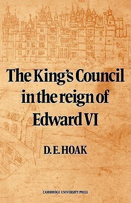 The King's Council in the Reign of Edward VI(English, Paperback, Hoak D. E.)