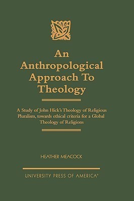 An Anthropological Approach to Theology(English, Hardcover, Meacock Heather)