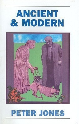 Ancient and Modern(English, Paperback, Jones Peter)