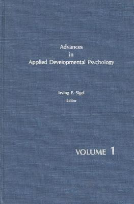 Advances in Applied Developmental Psychology, Volume 1(English, Hardcover, unknown)