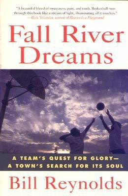 Fall River Dreams(English, Paperback, Reynolds Bill)
