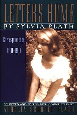 Letters Home  - Correspondence 1950-1963(English, Paperback, Plath Sylvia)