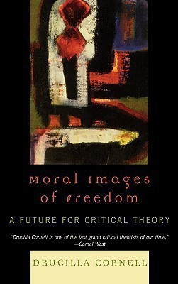 Moral Images of Freedom(English, Hardcover, Cornell Drucilla)