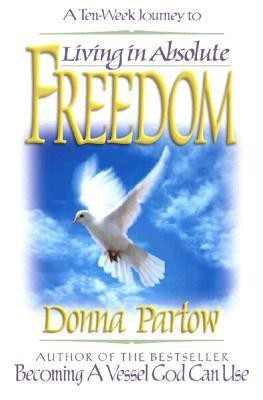 Living in Absolute Freedom(English, Paperback, Partow Donna)