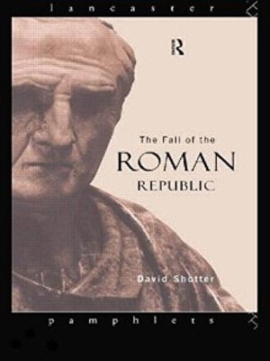 The Fall of the Roman Republic(English, Paperback, Shotter David)