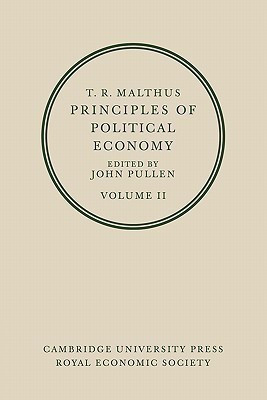 T. R. Malthus: Principles of Political Economy: Volume 2(English, Paperback, Malthus T. R.)
