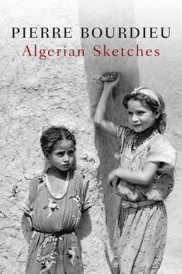 Algerian Sketches(English, Hardcover, Bourdieu Pierre)